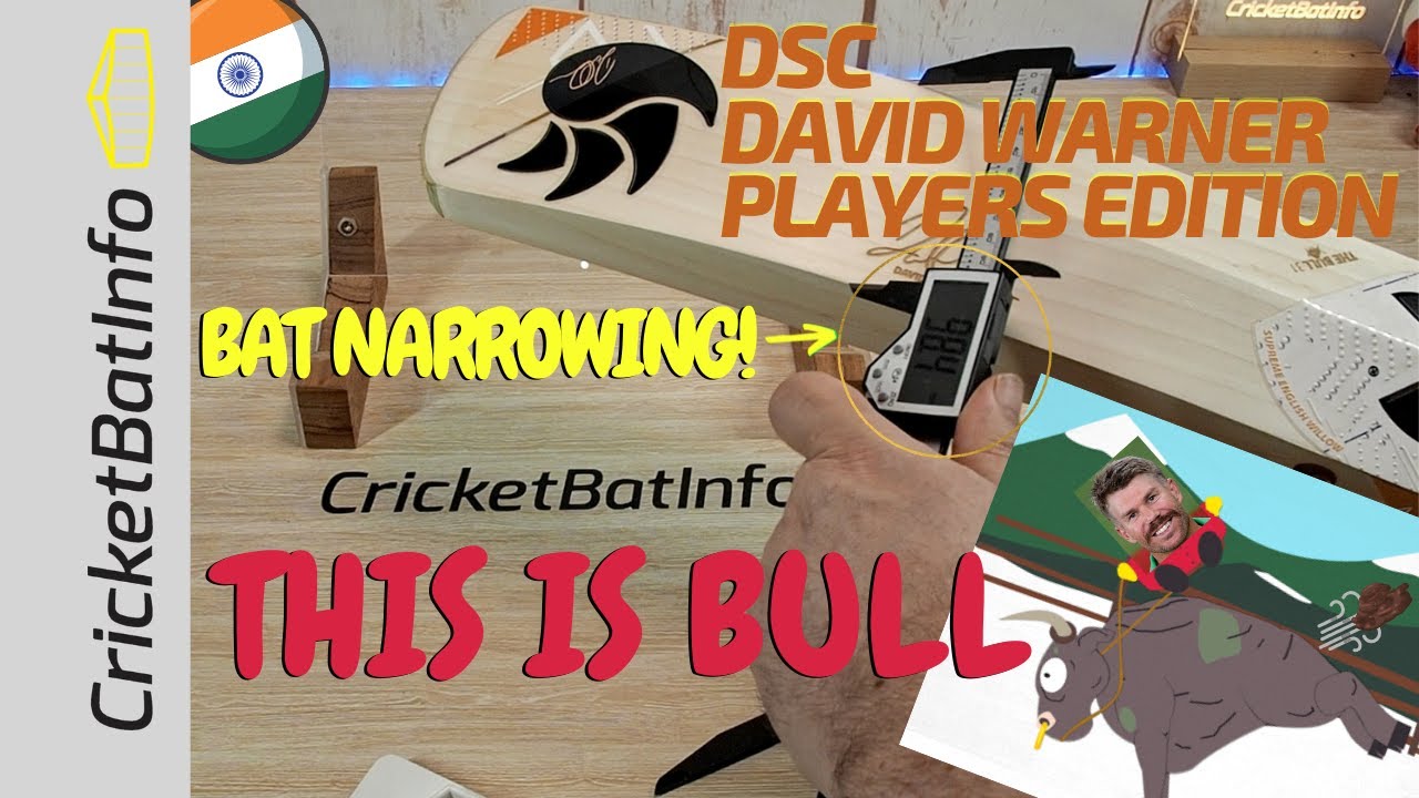 DSC David Warner The Bull 31 Cricket Bat Review - Bat Narrowing This is BULL.