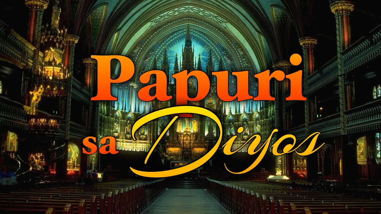 PAPURI SA DIYOS by Fr. Eddie Hontiveros, SJ with Lyrics