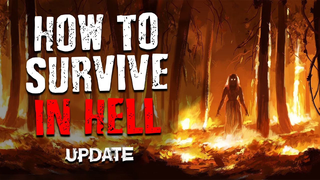 How to Survive in H*ll (Update) | Scary Stories from the internet | Creepypasta