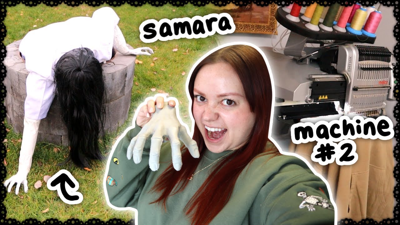 Second Embroidery Machine, DIY Samara & Halloween Decor