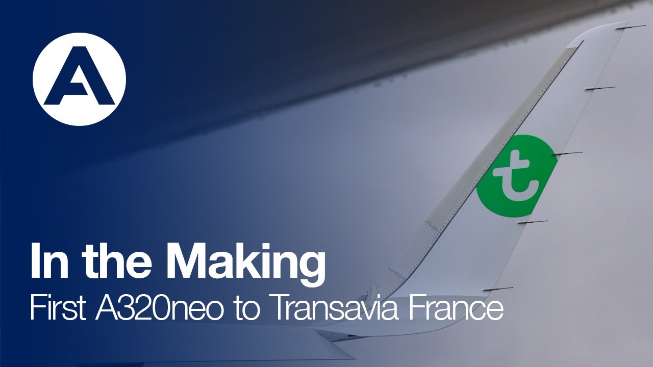 In the Making: First #A320neo to Transavia France, on lease from Avolon