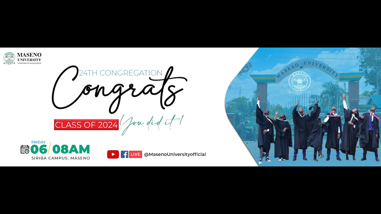MASENO UNIVERSTY 24TH GRADUATION CEREMONY