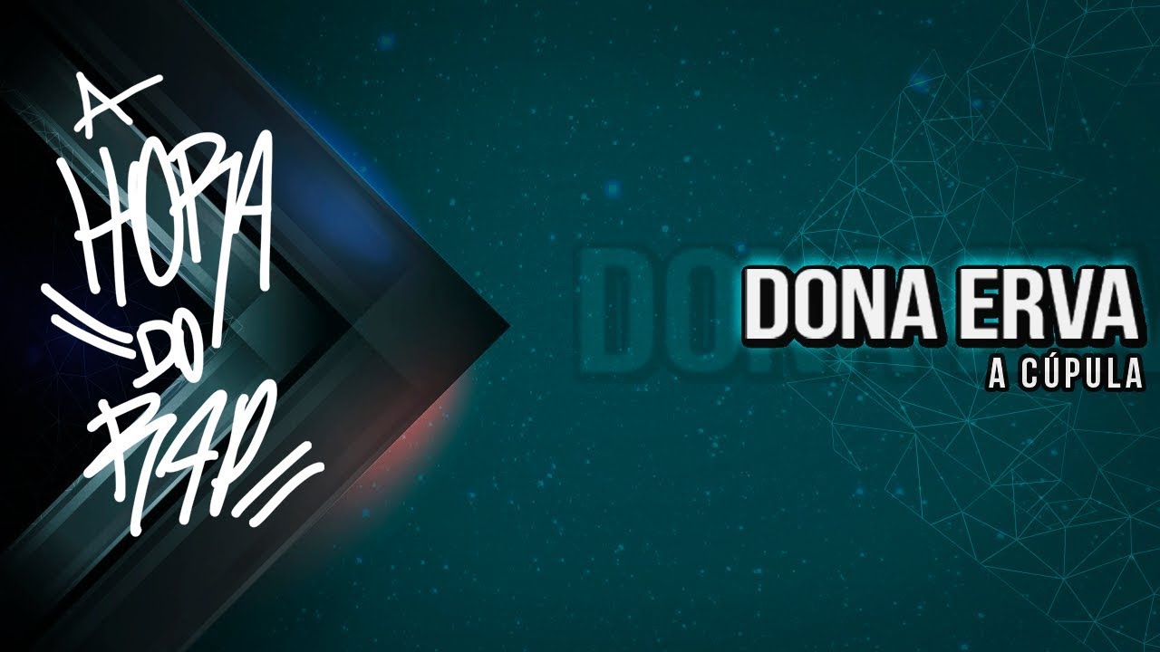 A C&uacute;pula - Dona Erva
