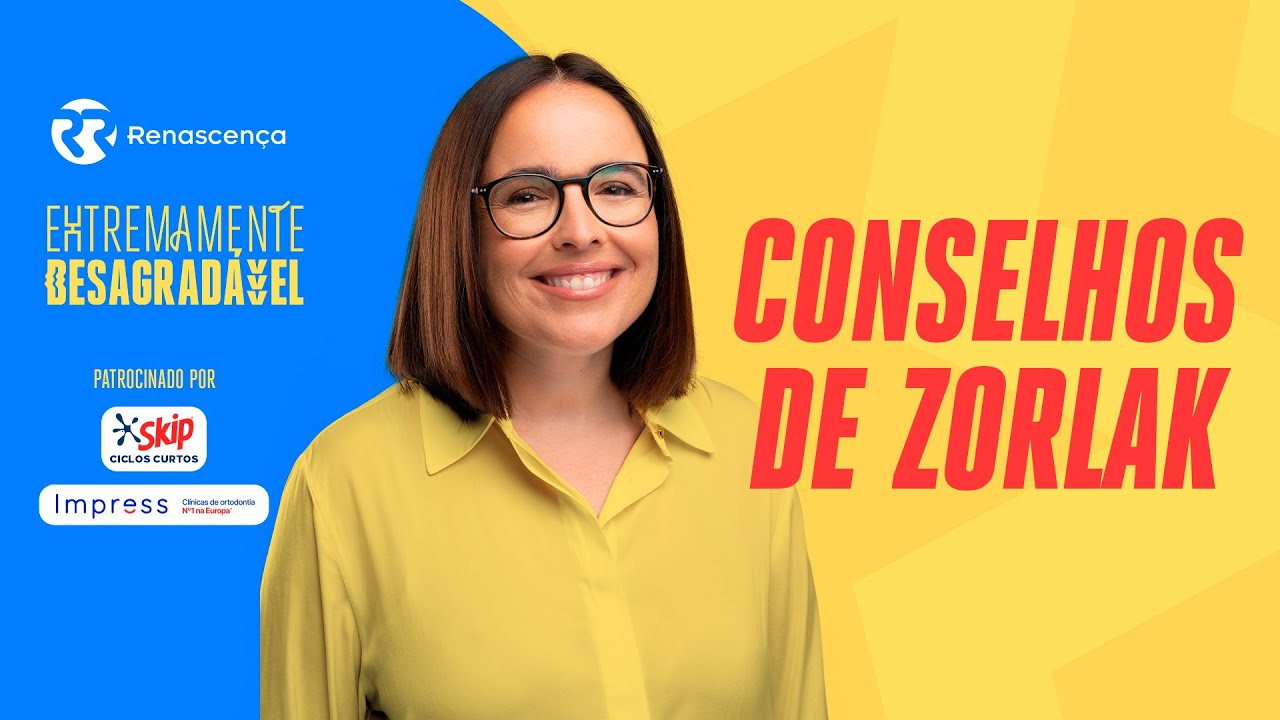 Conselhos de Zorlak - Extremamente Desagrad&aacute;vel
