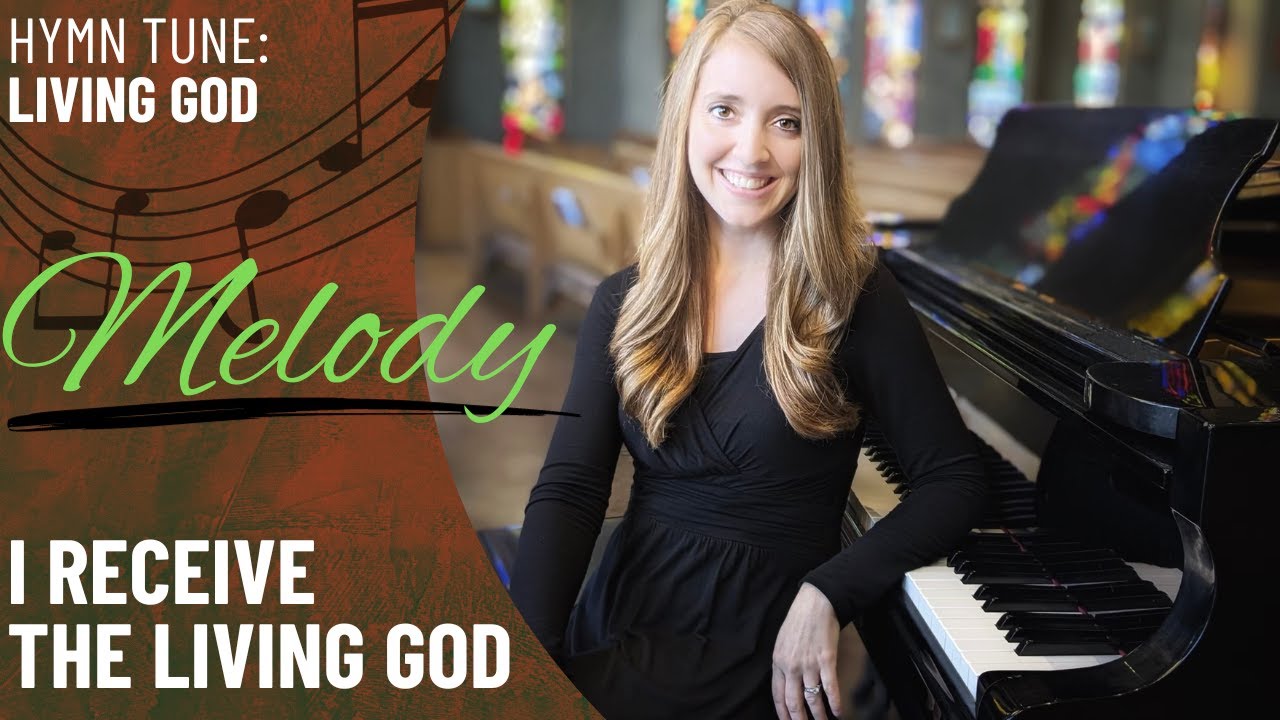 I Receive the Living God (Melody)