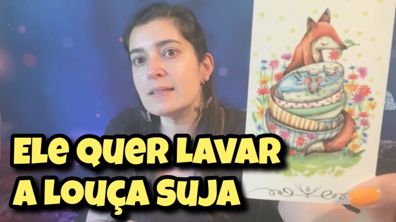 Ele Quer Lavar a Louça Suja (Amor) 😂😂💗 Leitura Tarot Oráculos
