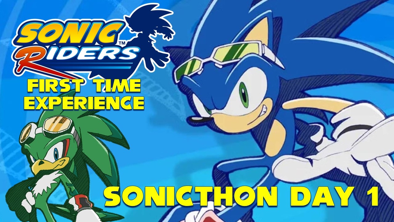 SONICTHON - DAY 1 - SONIC RIDERS FIRST TIME EXPERIENCE - LIVE
