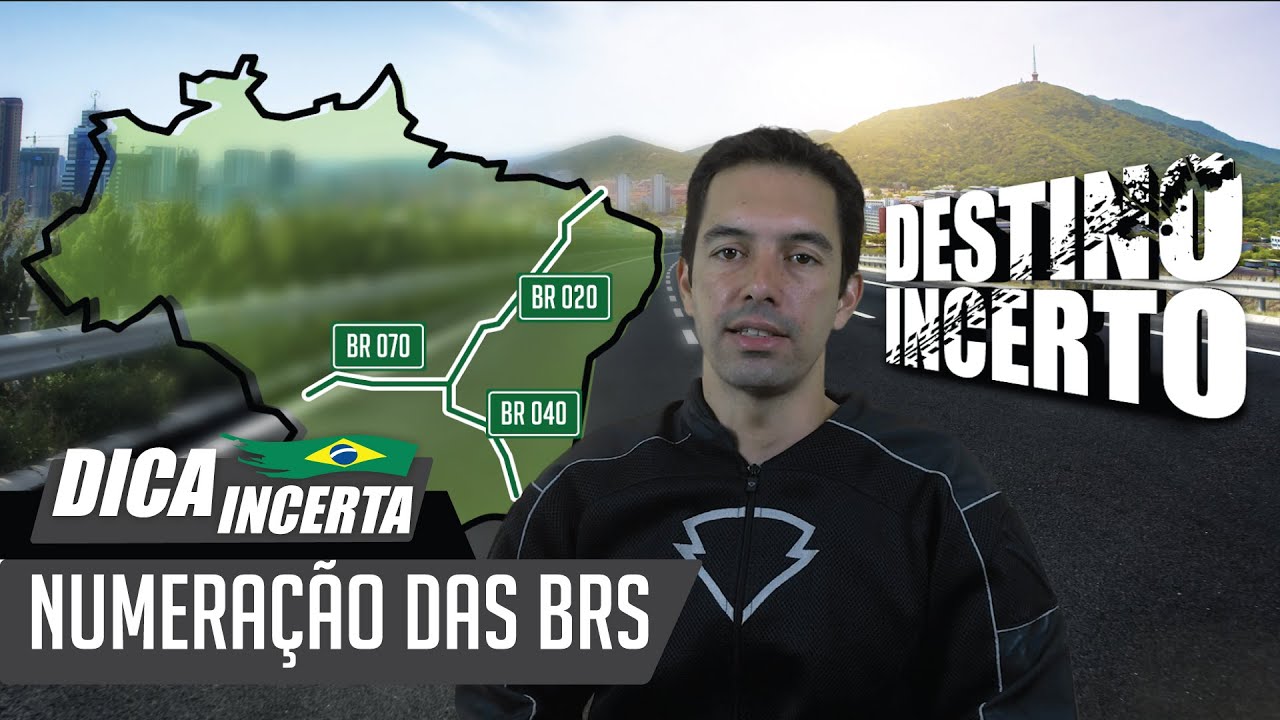 Numera&ccedil;&atilde;o das rodovias BRs -  Dica Incerta