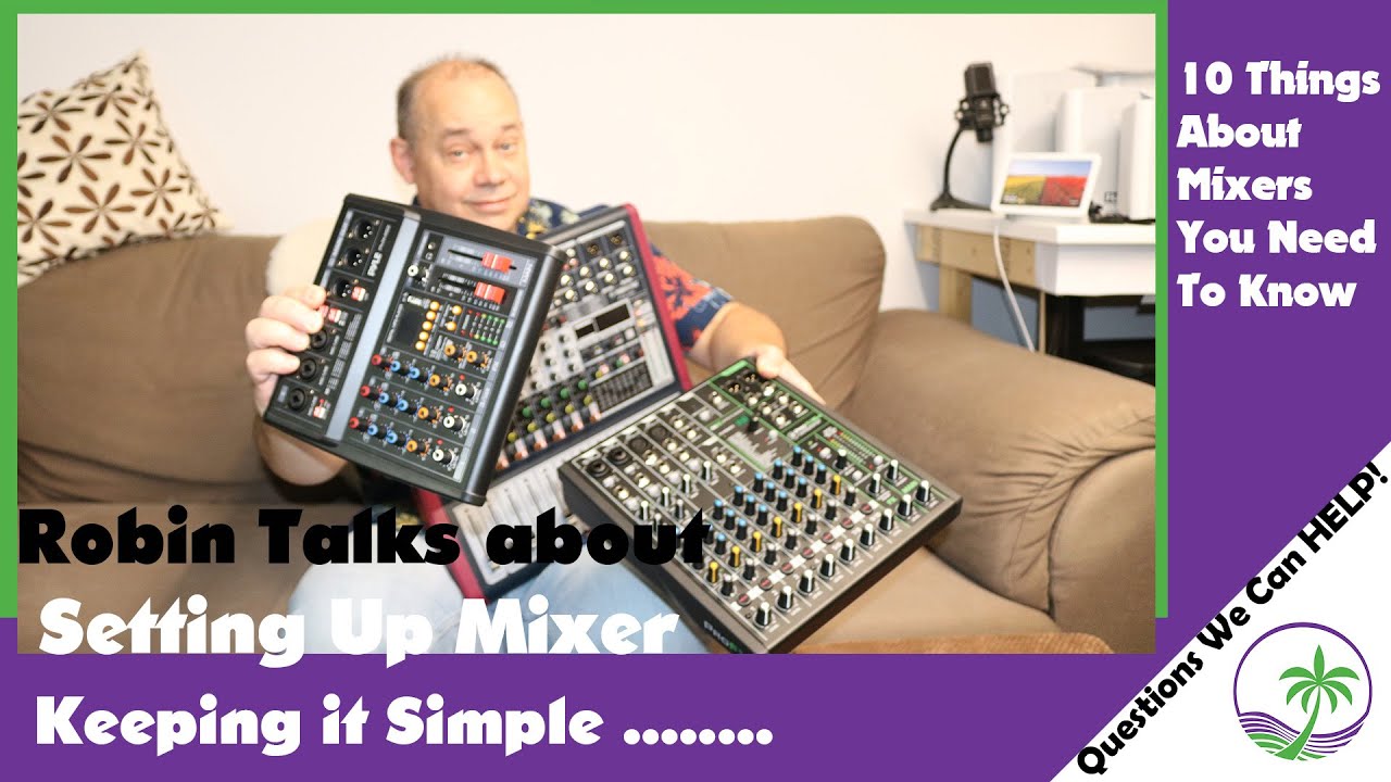 Audio Mixer Setup Keeping It Simple
