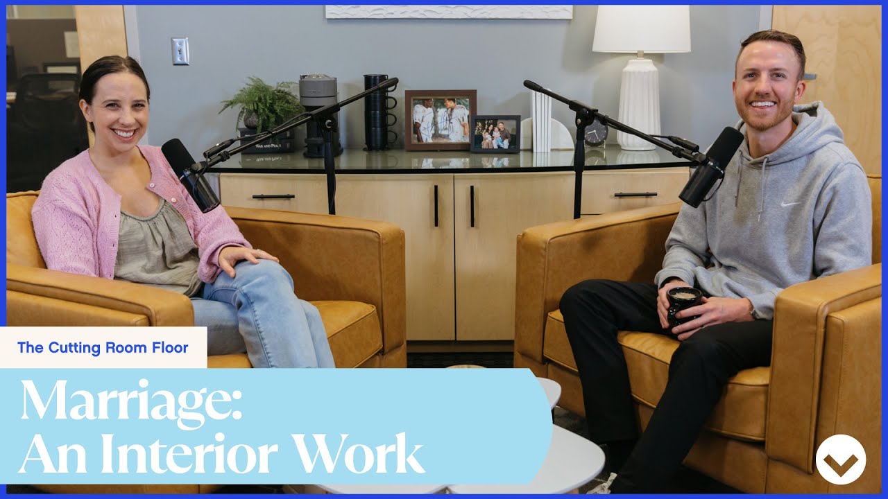 Ep 12: Marriage: An Interior Work