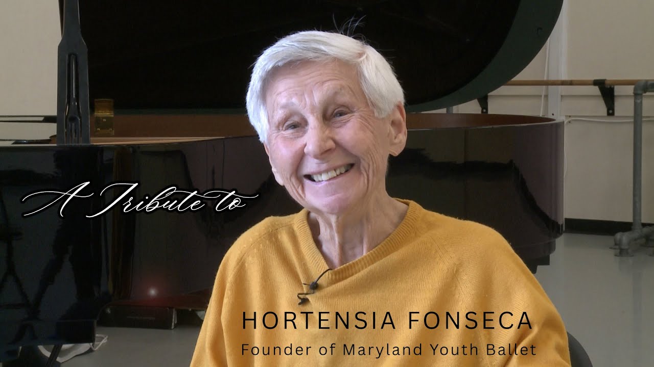 Tribute to Hortensia Fonseca, Founder of Maryland Youth Ballet