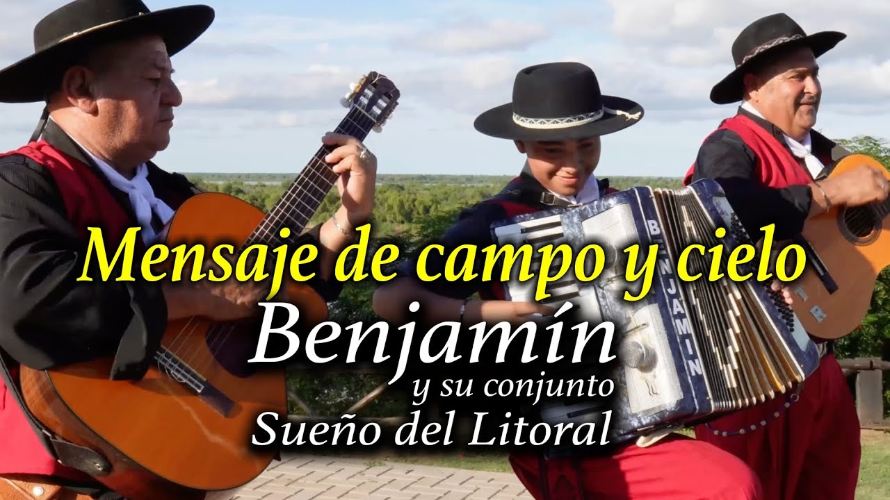 Benjamín y su conjunto Sueño del Litoral - Mensaje de campo y cielo (Video Oficial)