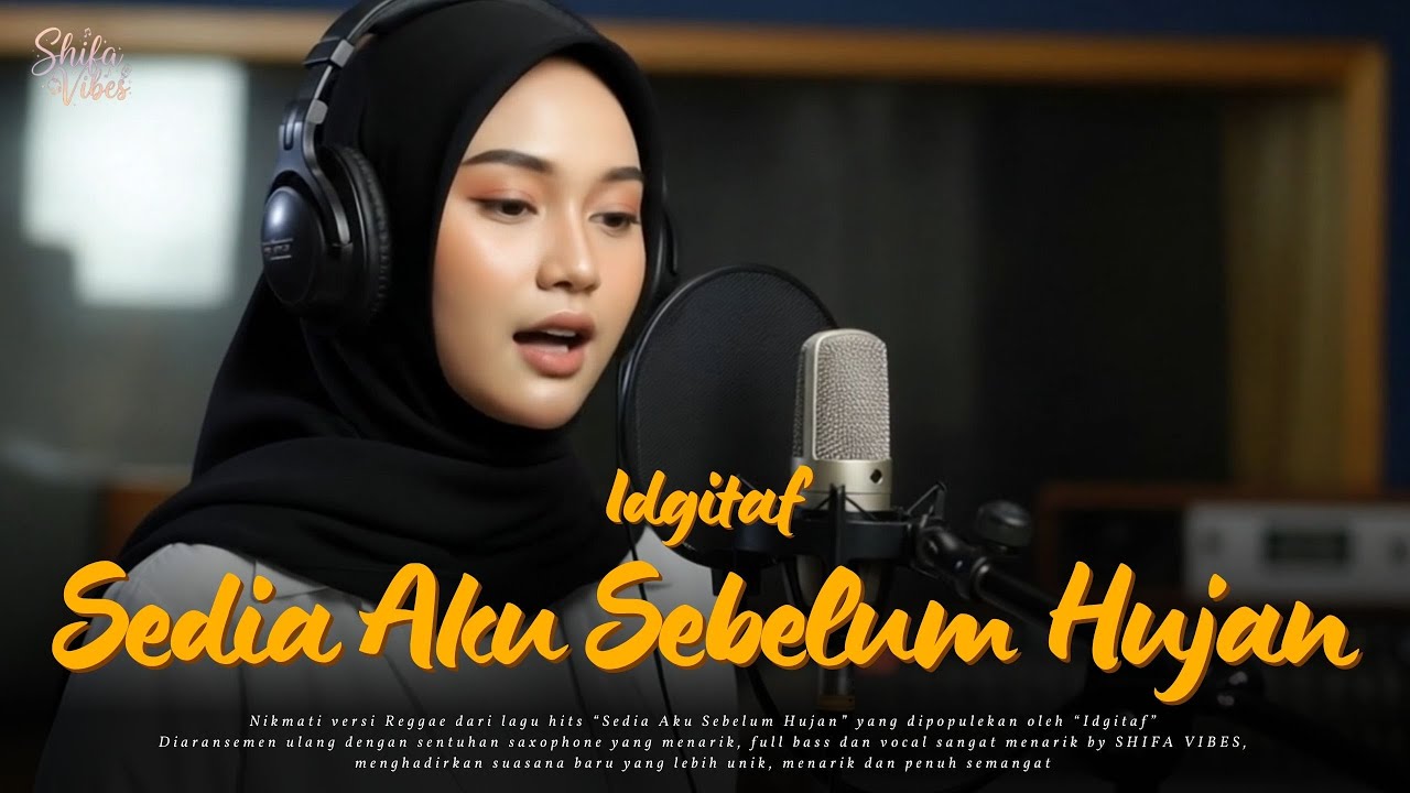 #083 Request Subscribe - Sedia Aku Sebelum Hujan - Idgitaf (Reggae Cover) | By Shifa Vibes
