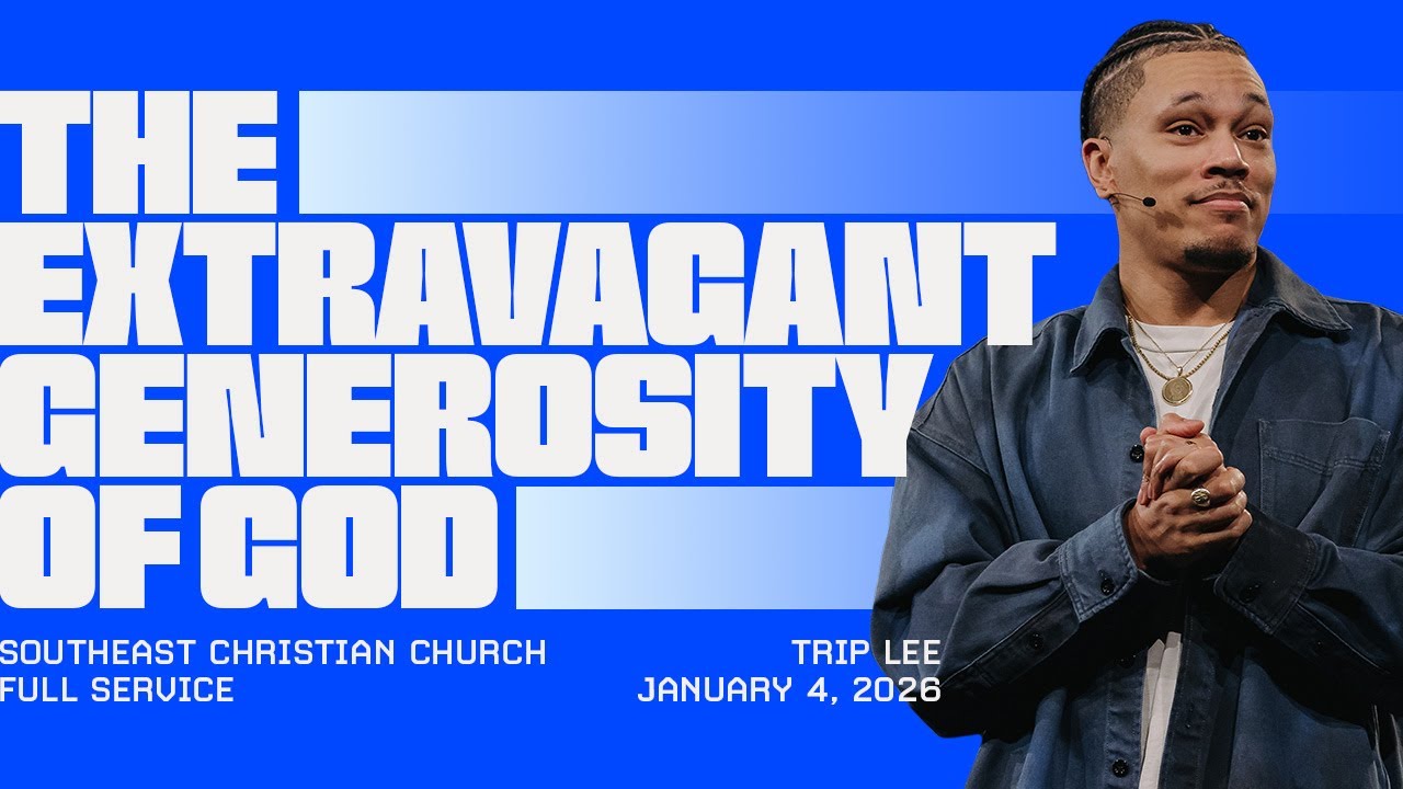 The Extravagant Generosity of God | Trip Lee