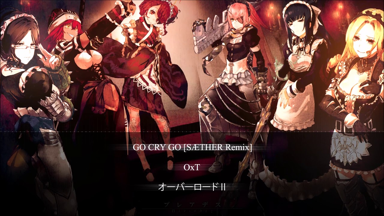 Overlord II - GO CRY GO (SÆTHER Bootleg)