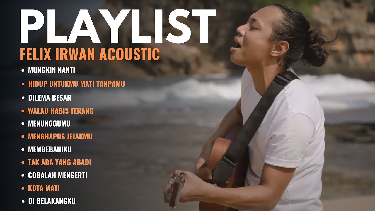 MUGKIN NANTI - NOAH | FELIX IRWAN - HIDUP UNTUKMU MATI TANPAMU | LIRIK LAGU
