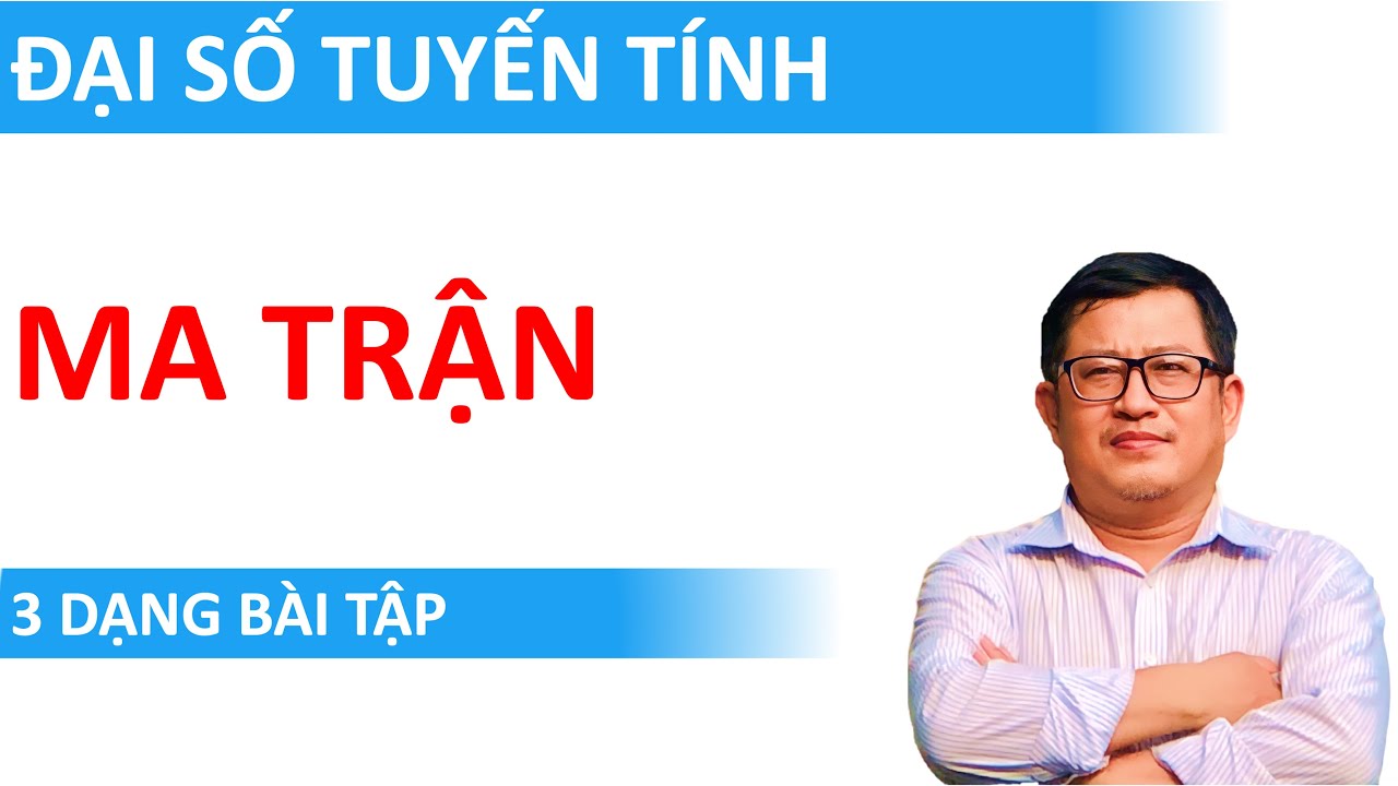 Ma trận: Hạng & Nghịch đảo (Lý thuyết & Bài tập) | Toán Đại học