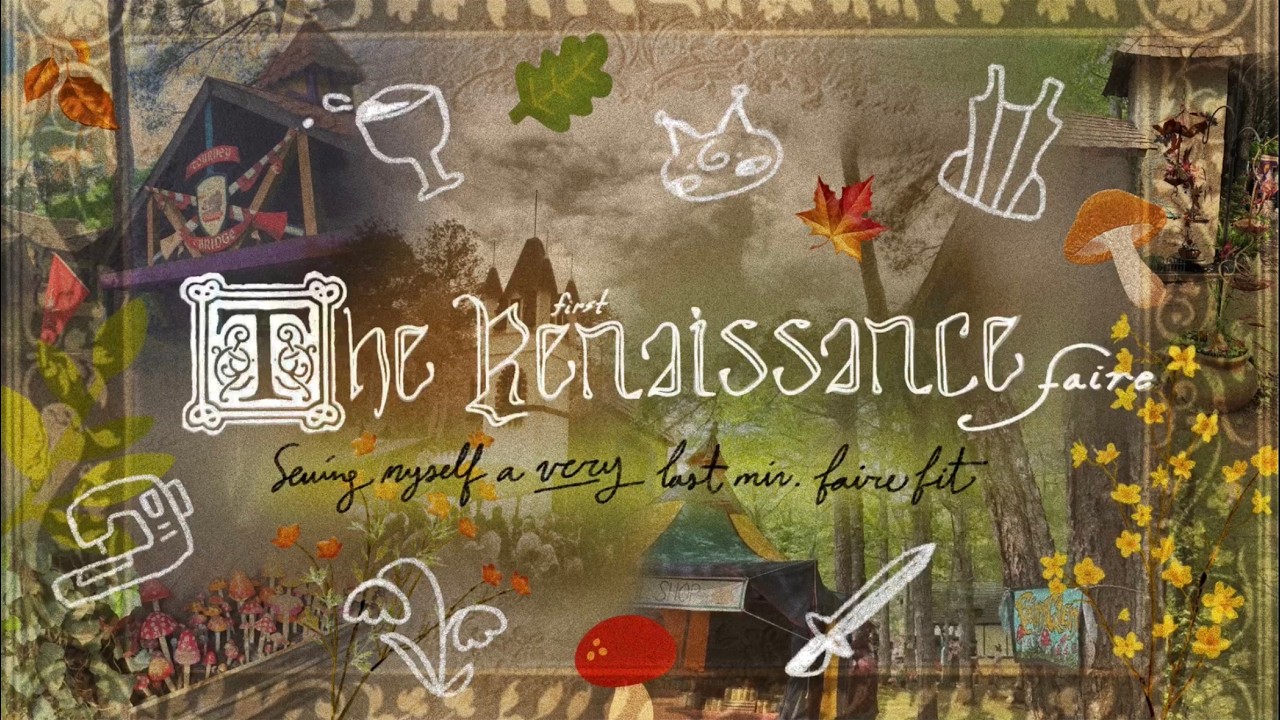 The (First) Renaissance Faire - The Recorded Attempt at a Last-Minute Faire Dress