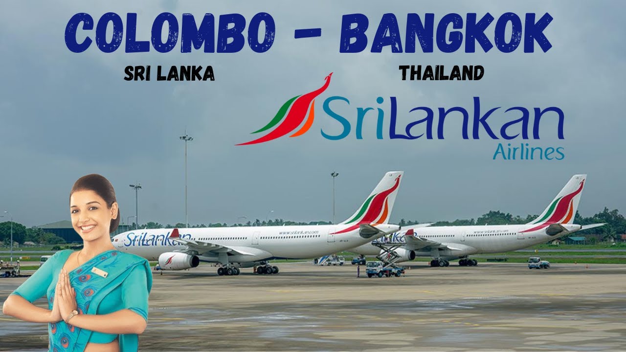 COLOMBO to BANGKOK #colomboairport #bangkokairport #srilankanairlines