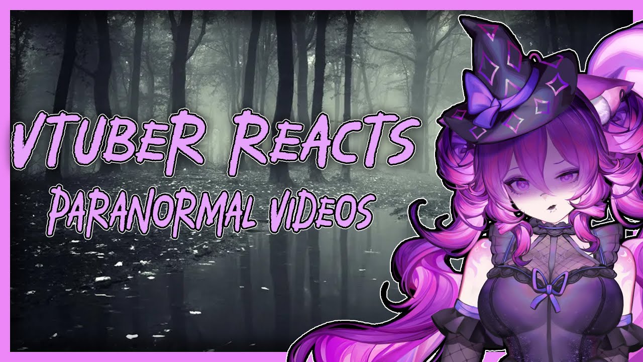 Vtuber Reacts | Paranormal Videos and Ghost Sightings