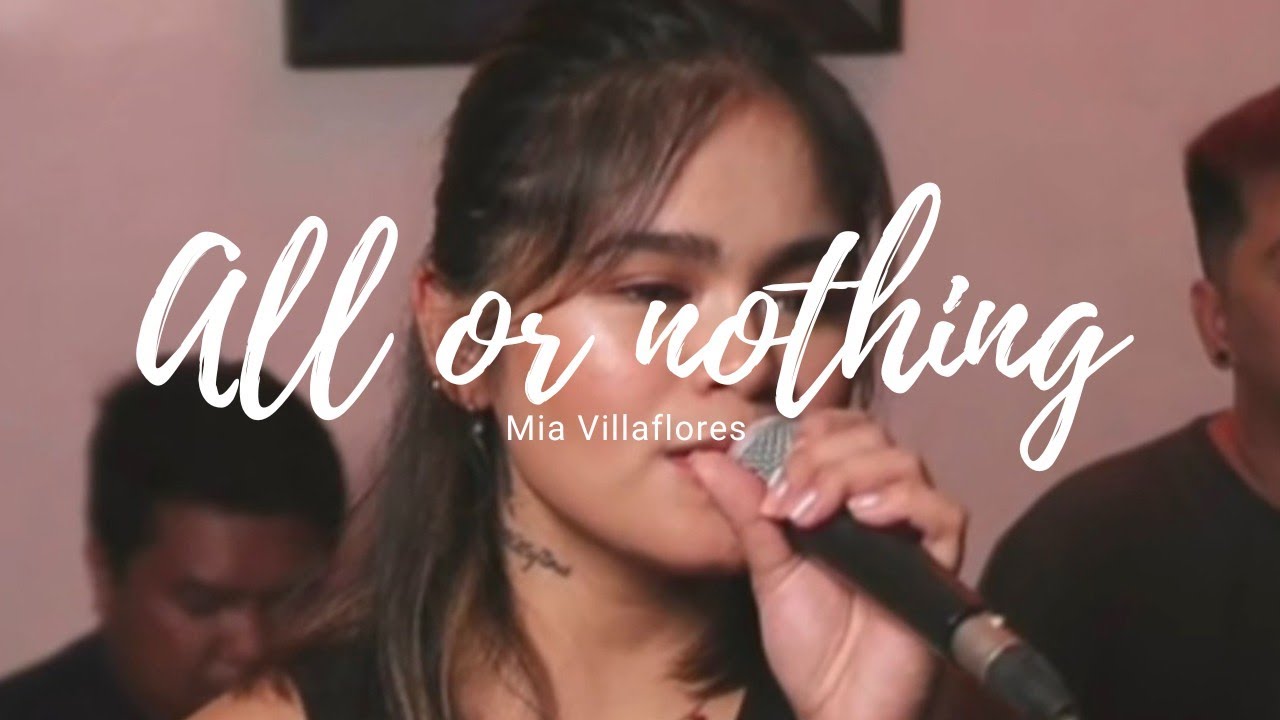 All or nothing | Mia Villaflores