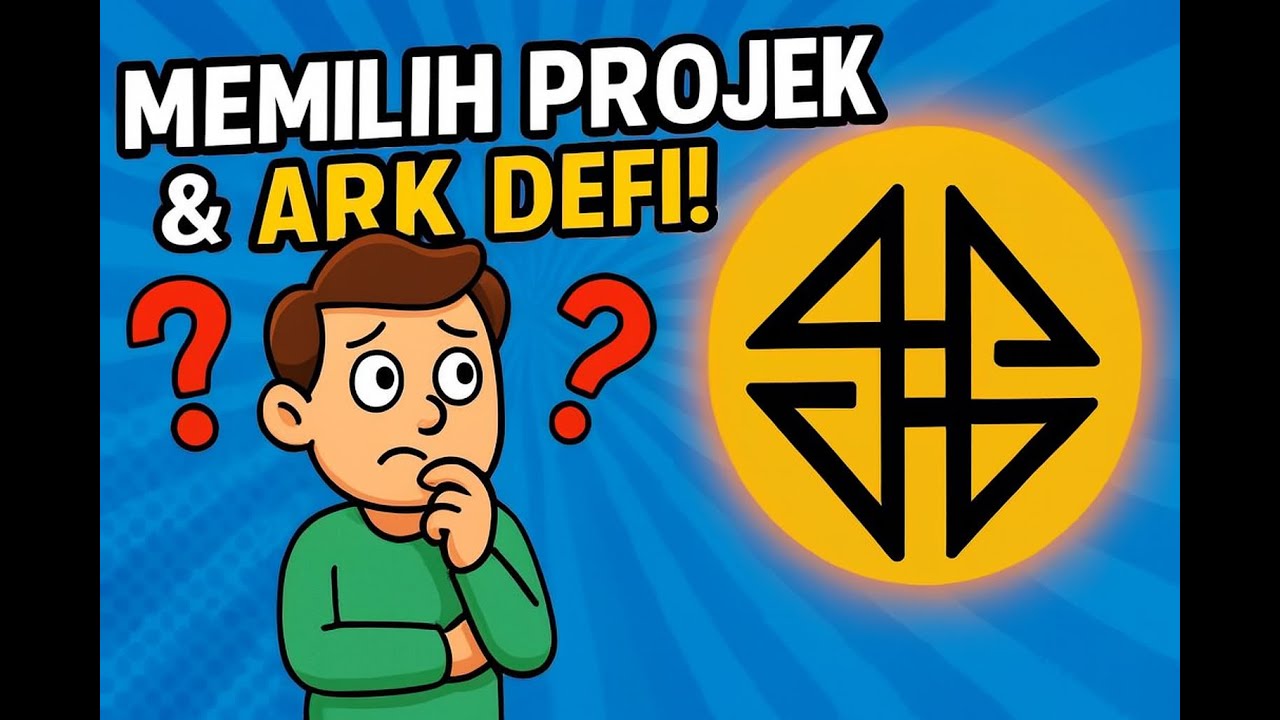 Cara Memilih Proyek DeFi + Kenapa ARK Layak Jadi Pilihan Utama 