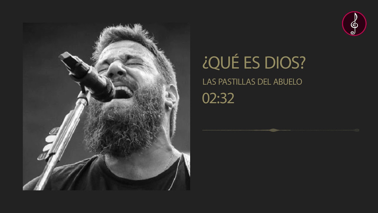 Las Pastillas Del Abuelo - ¿Qué es Dios? (Acústico)
