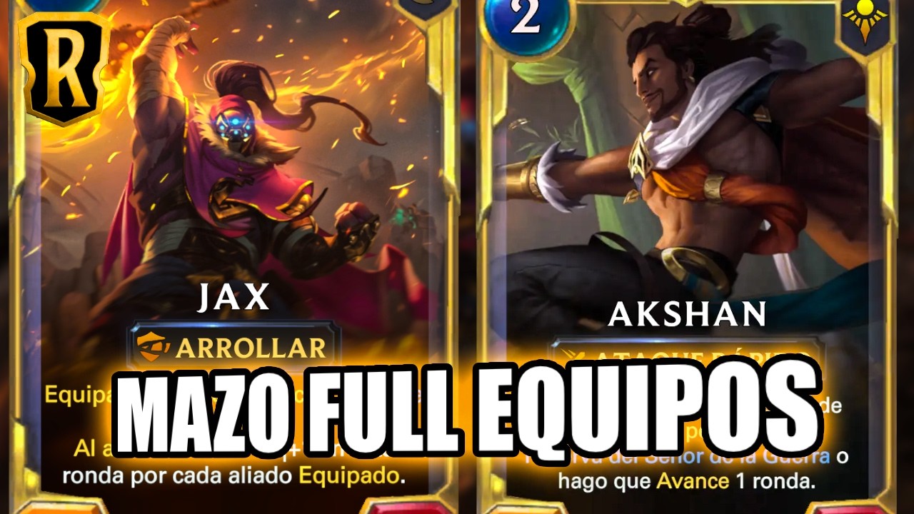 MAZO CON JAX Y AKSHAN FULL EQUIPOS LEGENDS OF RUNETERRA #legendsofruneterra #runeterra
