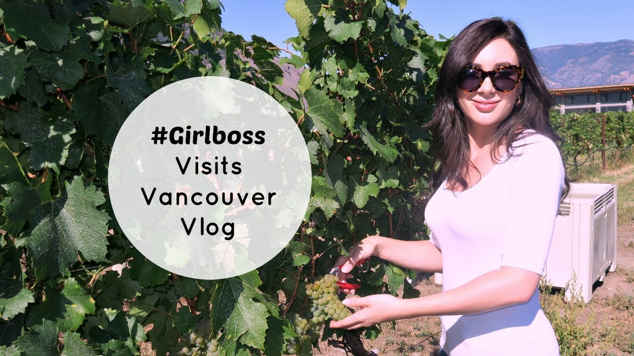#GIRLBOSS VANCOUVER VISIT VLOG