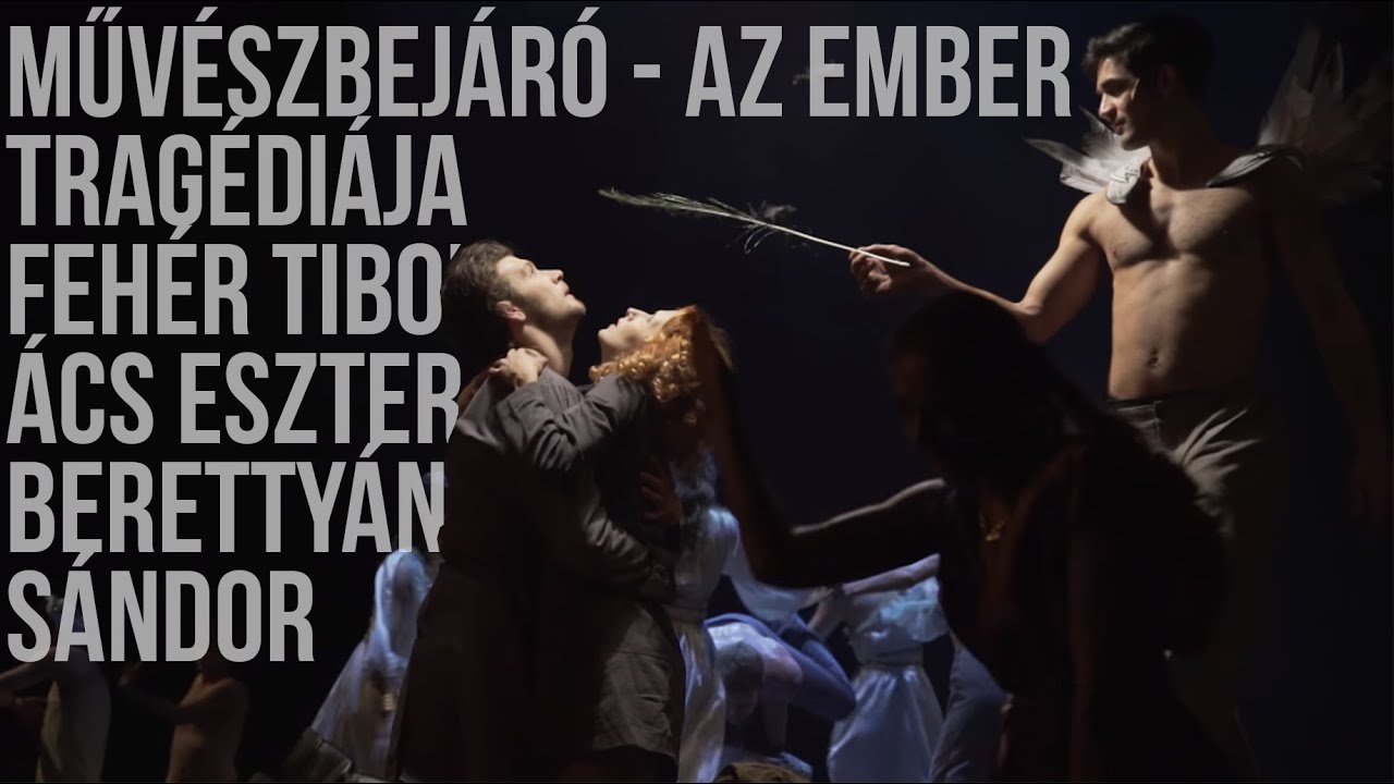 Művészbejáró - Az ember tragédiája