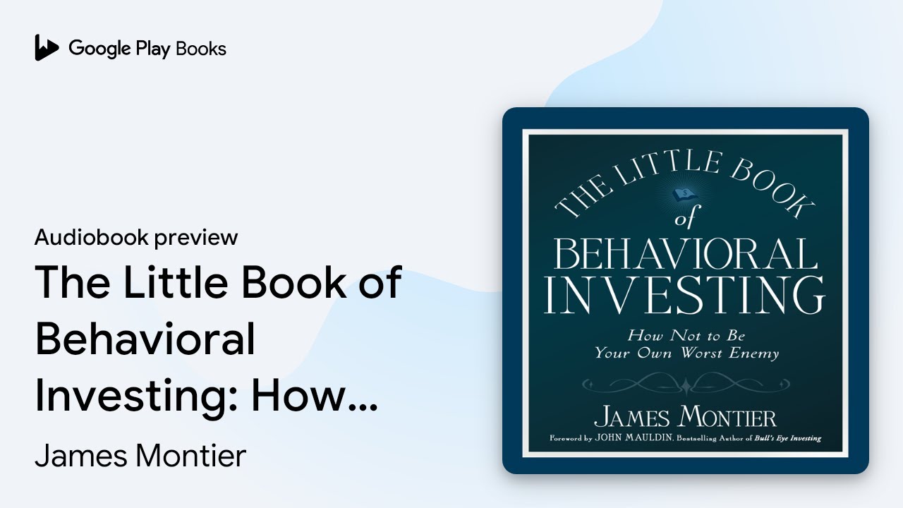 The Little Book of Behavioral Investing: How&hellip; by James Montier &middot; Audiobook preview
