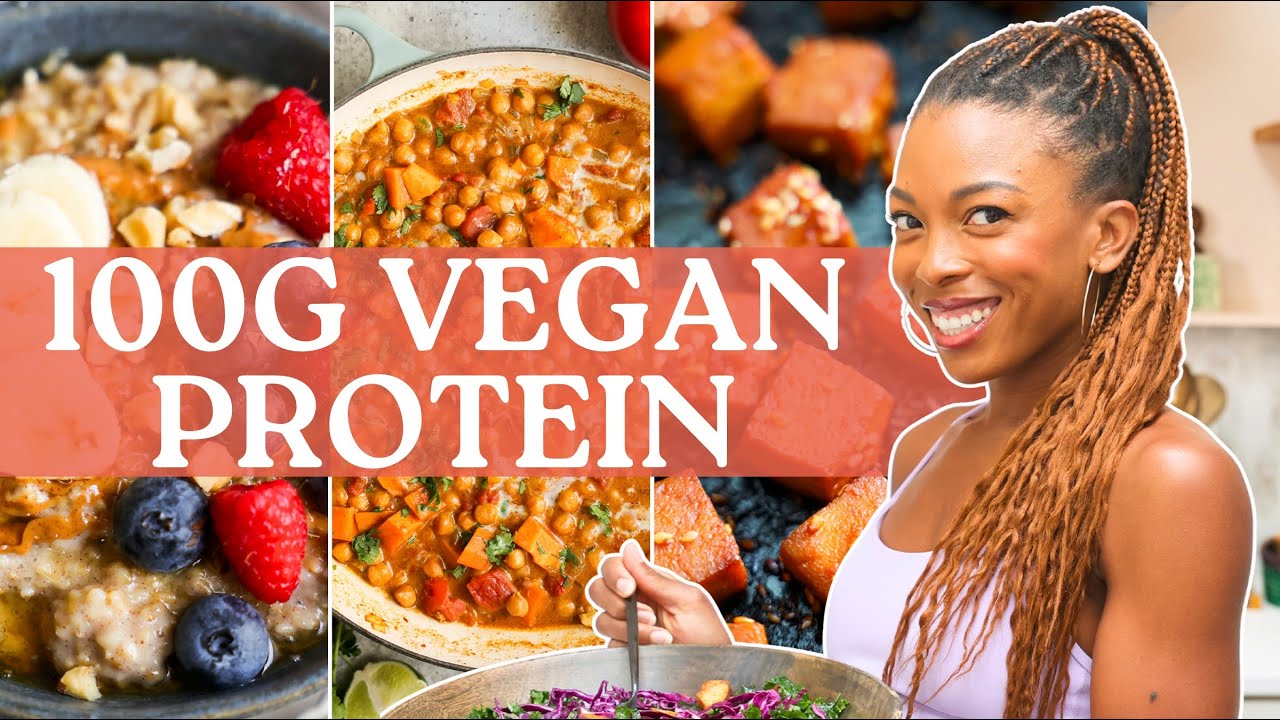 What to Eat for 100 Grams of Vegan Protein Everyday (only whole foods, no protein powders)