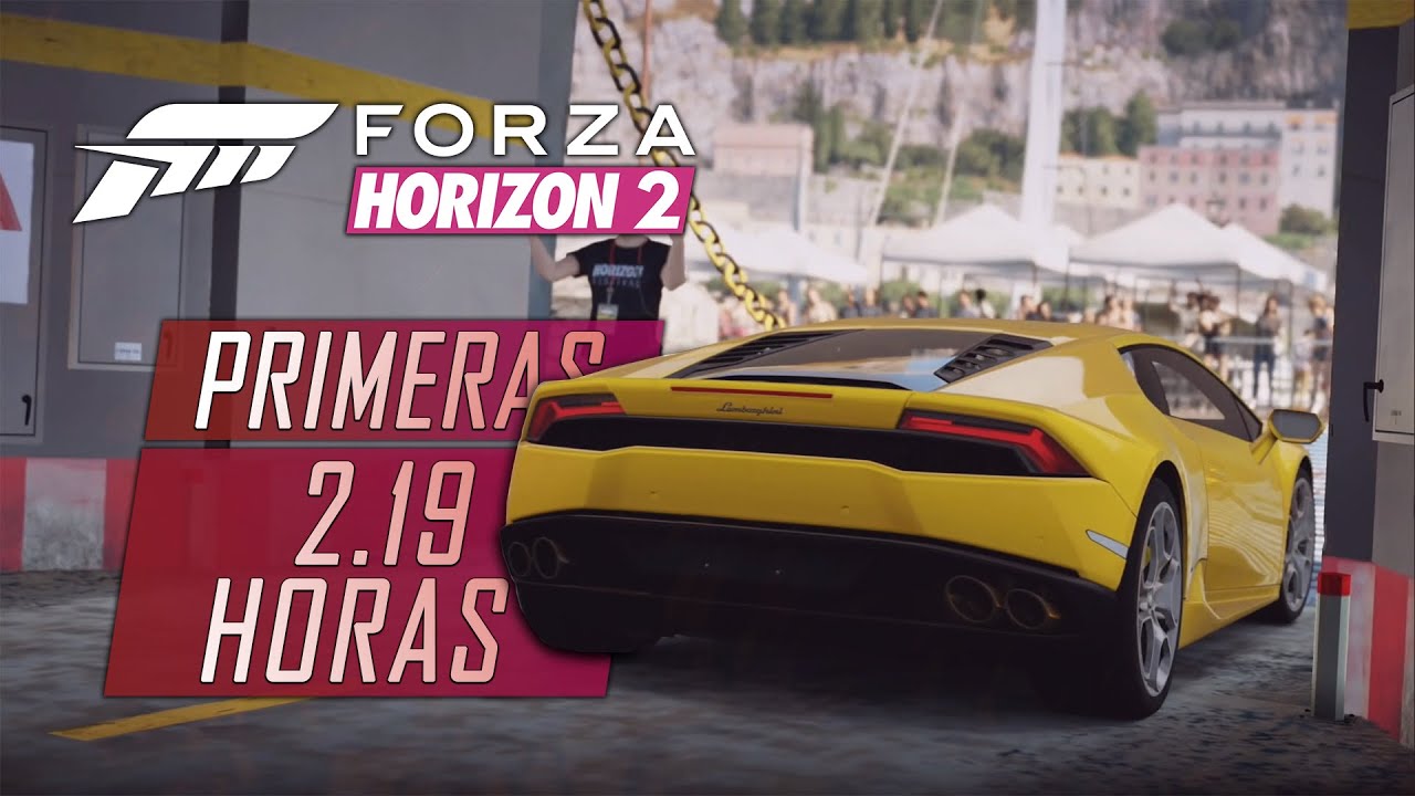 Forza Horizon 2 | Primeras 2.19 Horas de la Campaña | Español