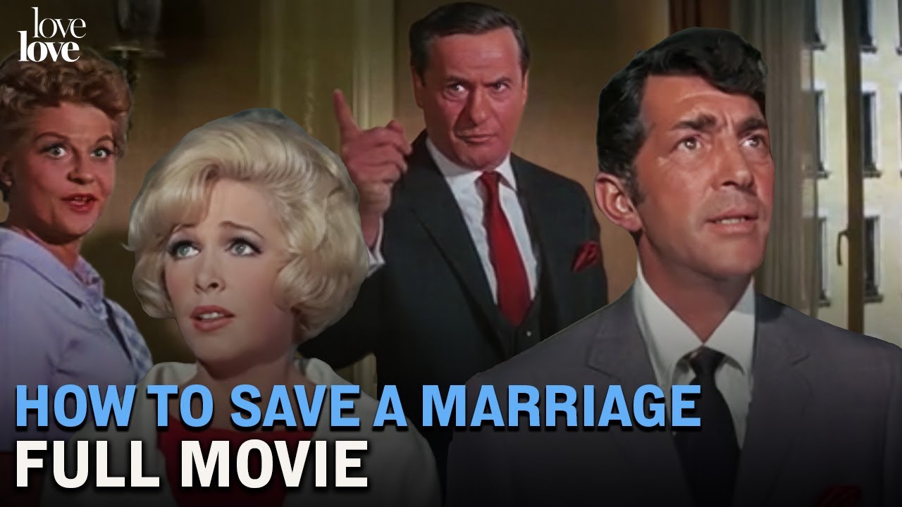 How To Save a Marriage (And Ruin Your Life) | Ft. Dean Martin, Eli Wallach | FULL MOVIE | Love Love
