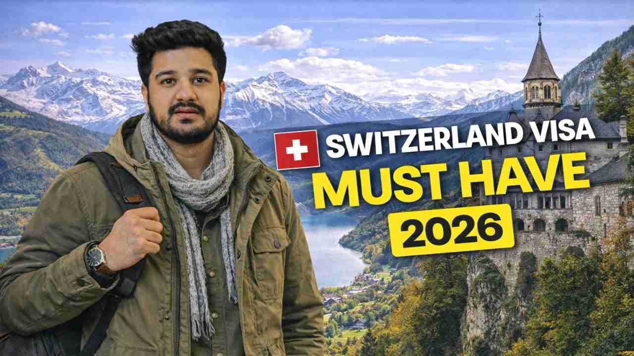 Switzerland Tourist Visa Kaise Milega? Requirements, Documents & Approval Chances | 2026