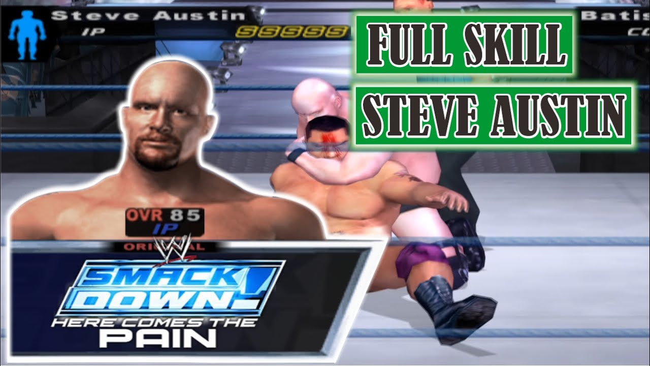 STEVE AUSTIN FULL SKILL Smackdown WWE! Here Comes the Pain