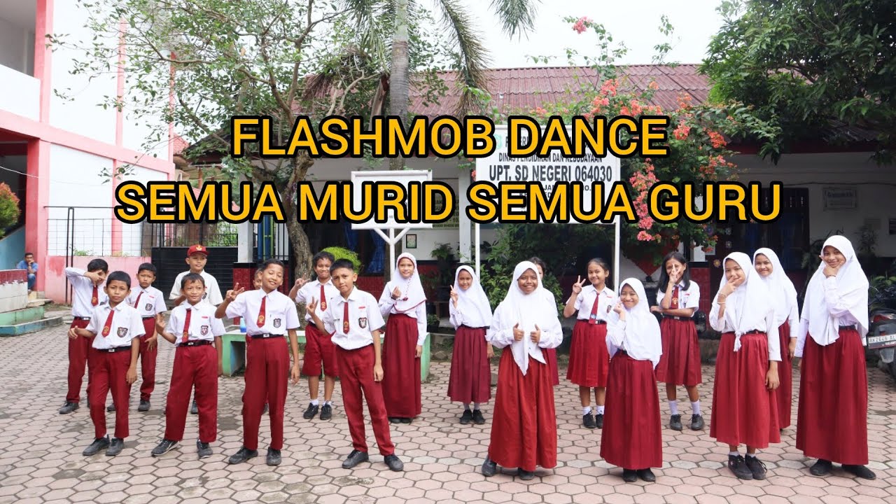 Semua Murid Semua Guru (Flashmob Dance Tari) oleh Kelas 6