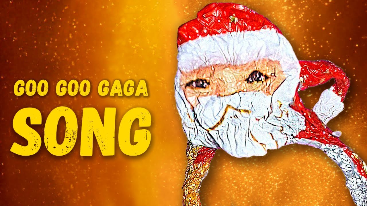 GOO GOO GAGA SONG (Goo Goo GaGa Santa Meme)
