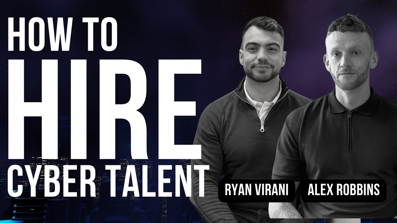 How To Hire Cyber Talent