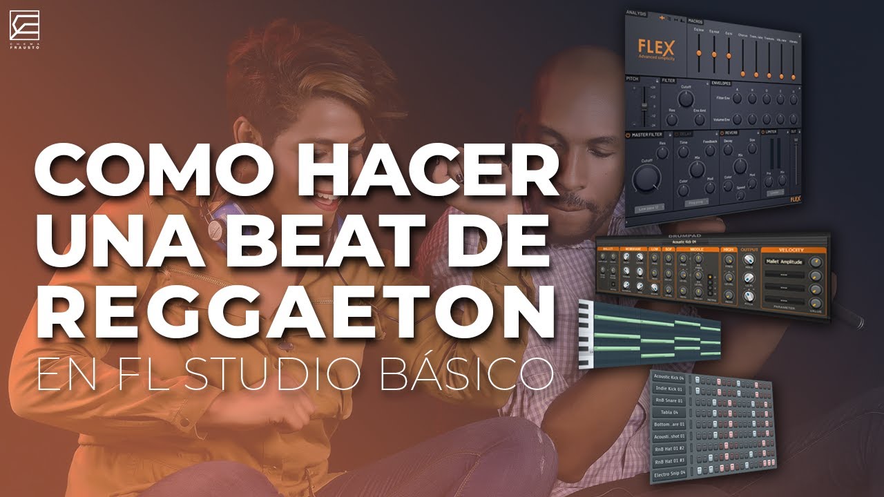 Como hacer un BEAT de REGGAETON BÁSICO en FL STUDIO // Reggaeton con plugin NATIVOS DE FL STUDIO