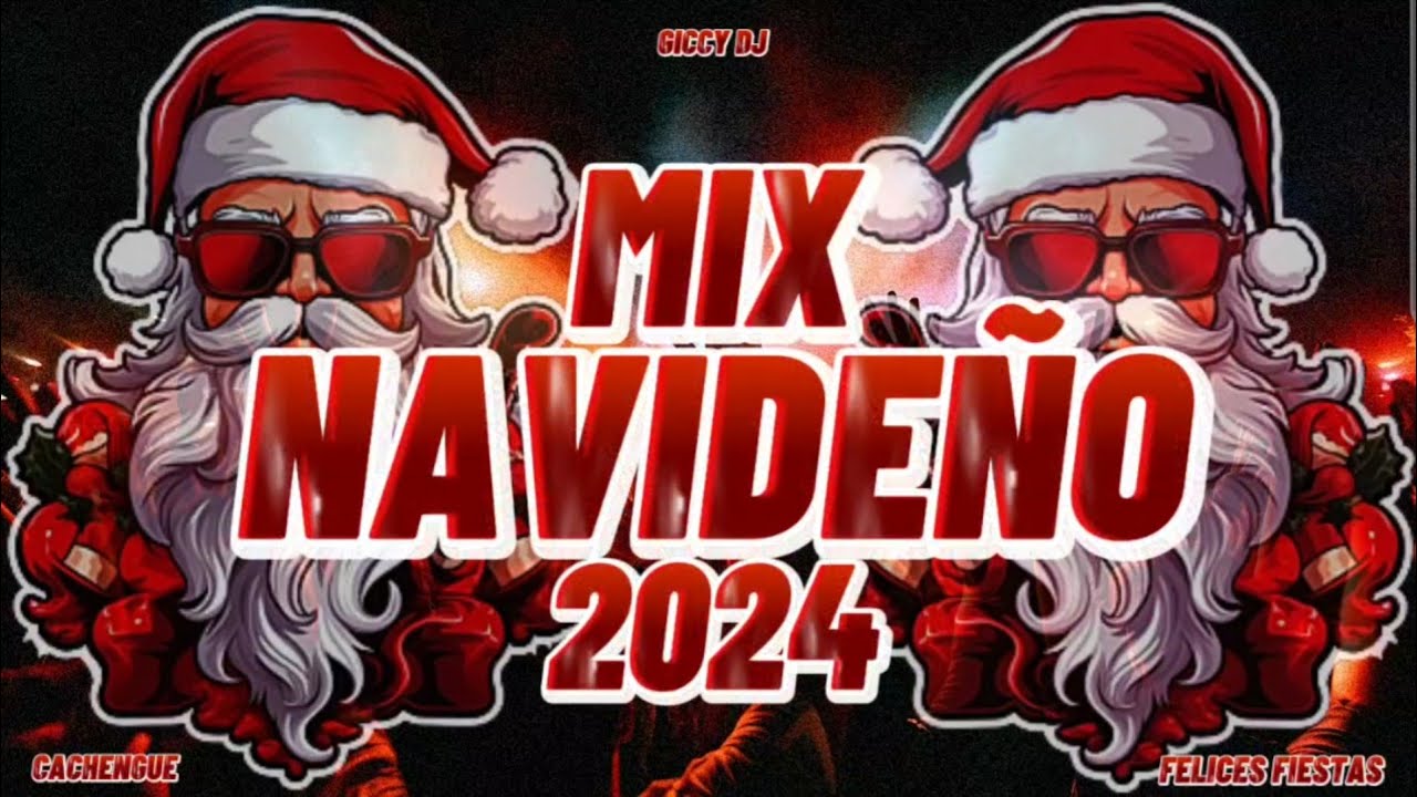 MIX NAVIDEÑO 2024 #1 🎄  FELICES FIESTAS 🎄 ( EDICION, CACHENGUE ) LO MAS NUEVO - GICCY DJ