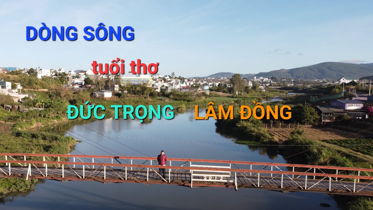 VỀ THĂM ĐỨC TRỌNG LÂM ĐỒNG