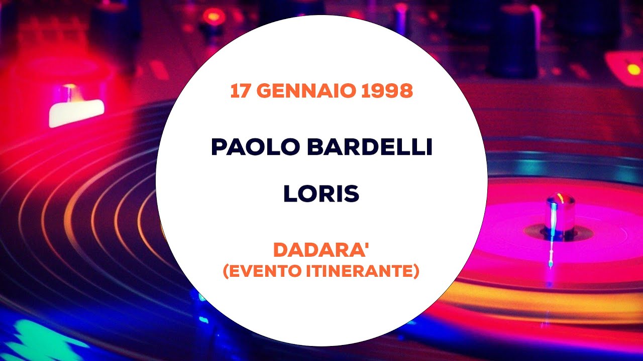 Paolo Bardelli e Loris - Dadarà - 17 Gennaio 1998