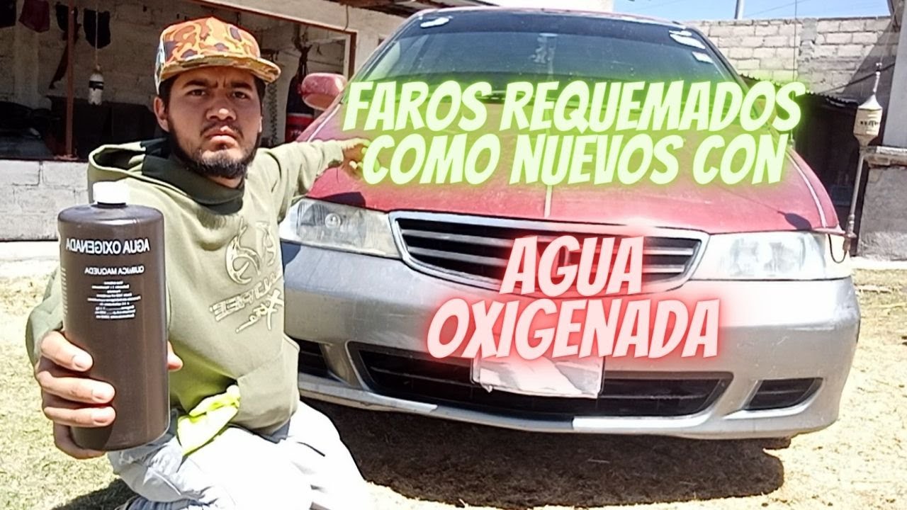CÓMO DEJAR TUS FAROS REQUEMADOS COMO NUEVOS CON AGUA OXIGENADA???