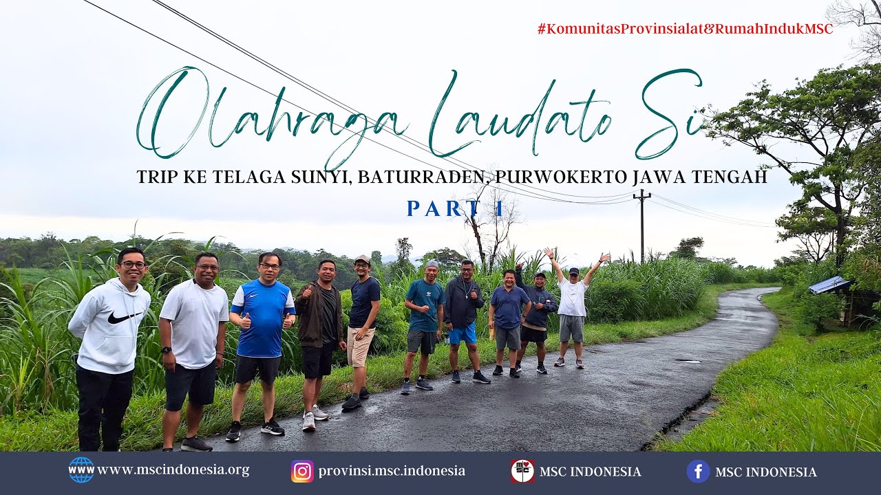 OLAHRAGA PAGI LAUDATO SI PART I - TRIP KE TELAGA SUNYI