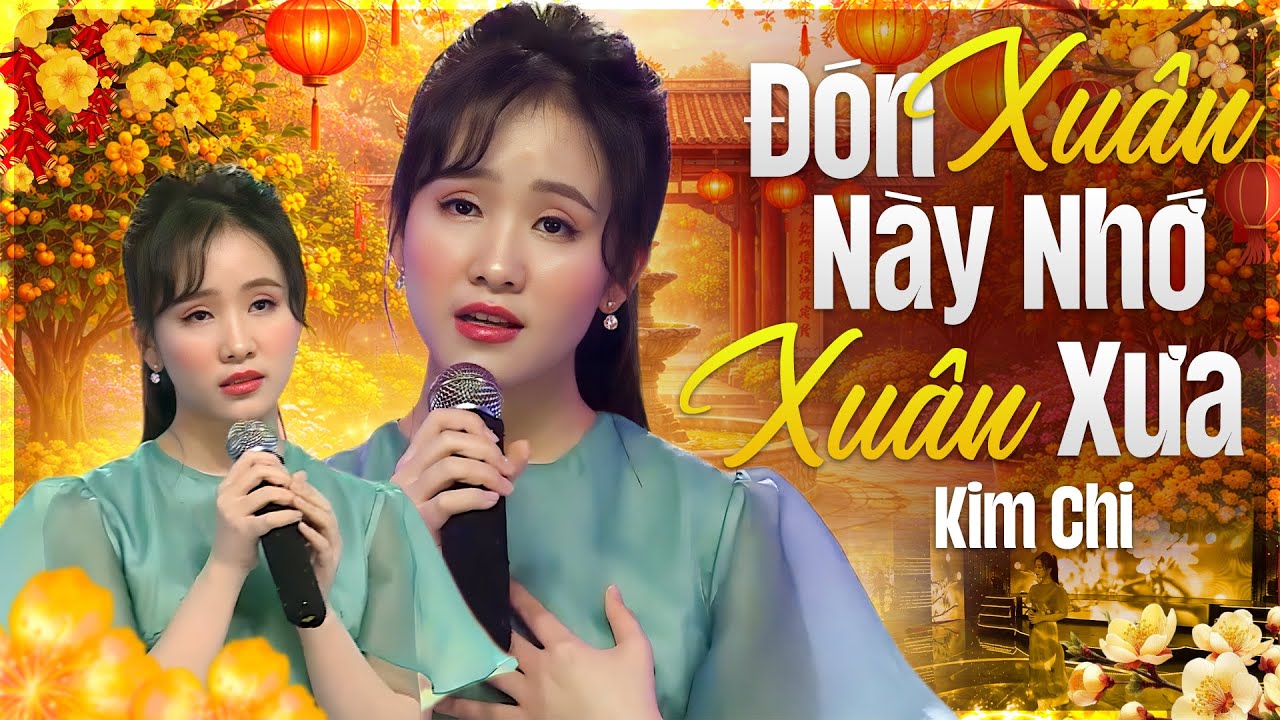 Đón Xuân Này Nhớ Xuân Xưa - Kim Chi Bolero | Tết Xuân Lộc Tài 1 | Nhạc Xuân Xưa Càng Nghe Càng Hay