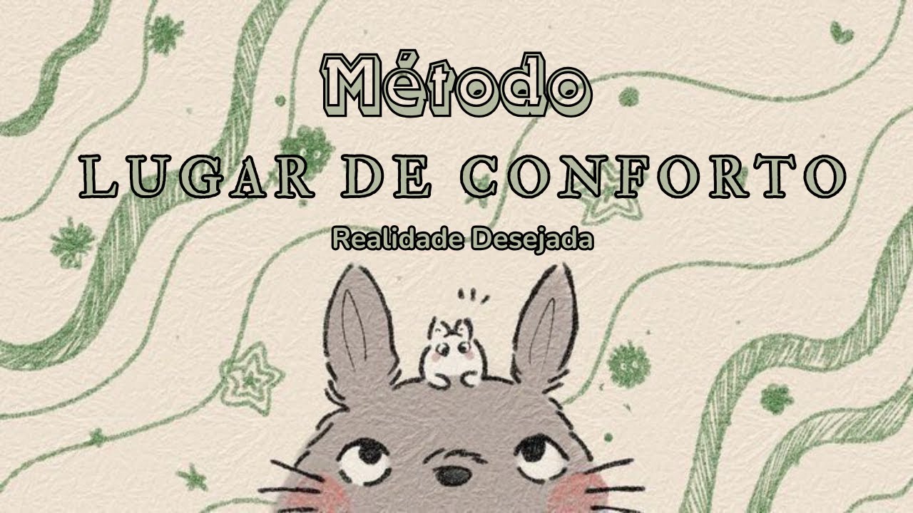 Meditação para Realidade Desejada com Método Lugar de Conforto