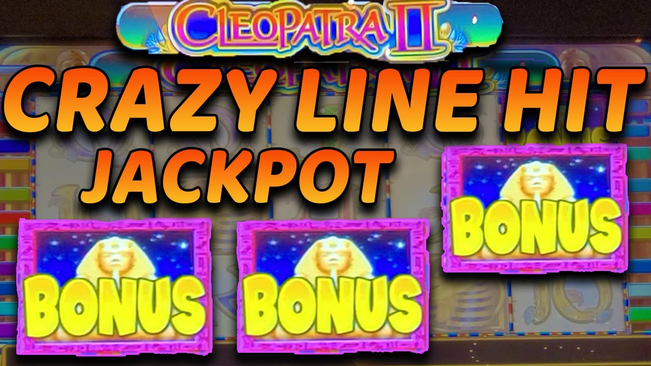CRAZY LINE HIT JACKPOT HANDPAY on Cleo 2!