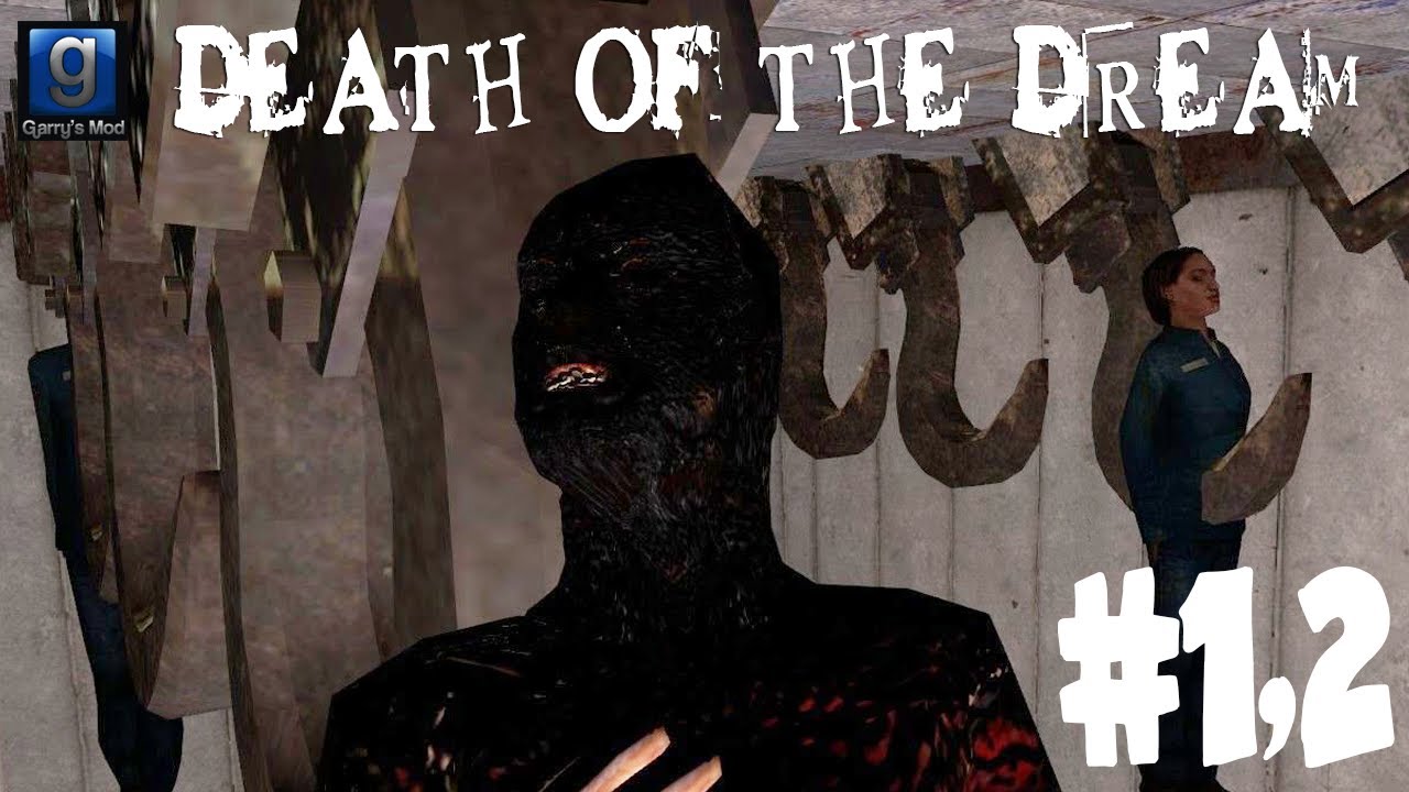 GMod. Death of the Dream 1 и 2. Работа над ошибками.