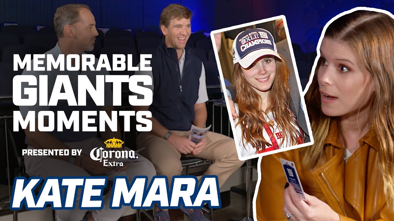 Kate Mara Shares Most Memorable Giants Moments